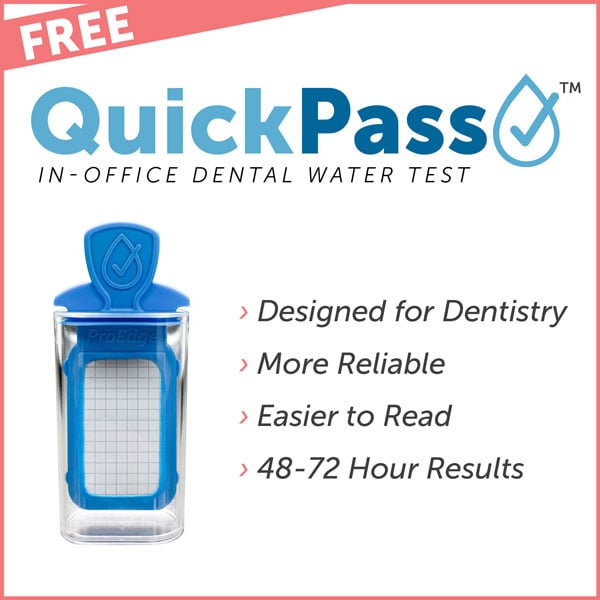 Announcing The Brand New QuickPass™ InOffice Dental Water Test